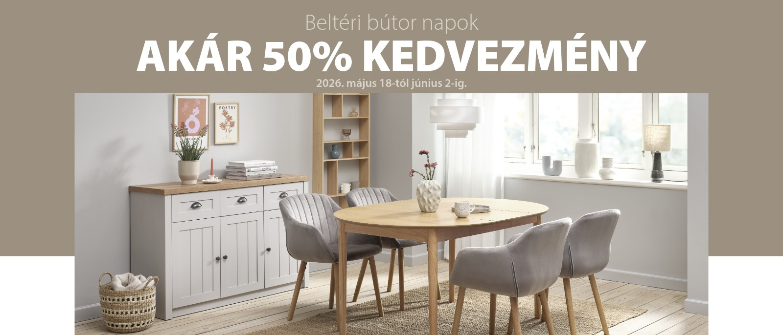 Beltéri bútor napok - 20-50% kedvezmény számos beltéri bútorra Beltéri bútor napok - 20-50% kedvezmény számos beltéri bútorra